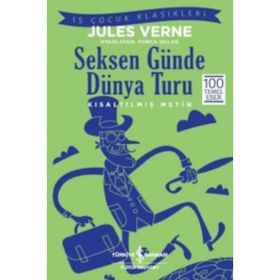 Seksen Günde Dünya Turu (Kısaltılmış Metin) - Jules Verne
