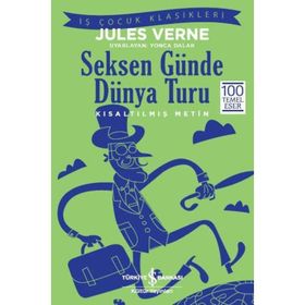 Seksen Günde Dünya Turu (Kısaltılmış Metin) - Jules Verne