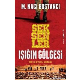 SEKSENLER IŞIĞIN GÖLGESI - M. NACI BOSTANCI