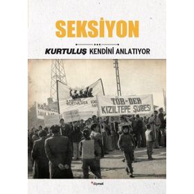 Seksiyon - Kurtuluş Kendini Anlatıyor 5 - Kolektif