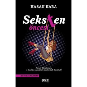 Seksten Öncesi - Hasan Kara