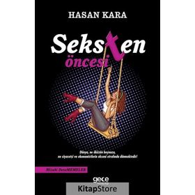Seksten Öncesi - Hasan Kara