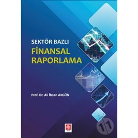 Sektör Bazlı Finansal Raporlama - Ali İhsan Akgün