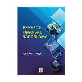 Sektör Bazlı Finansal Raporlama - Ali İhsan Akgün