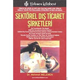 SEKTÖREL DIŞ TICARET ŞİRKETLERİ - MEHMET MELEMEN