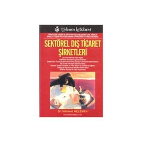 SEKTÖREL DIŞ TICARET ŞİRKETLERİ - MEHMET MELEMEN