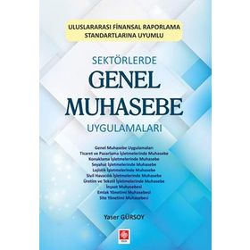 Sektörlerde Genel Muhasebe Uygulamaları - Yaser Gürsoy