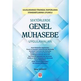 Sektörlerde Genel Muhasebe Uygulamaları - Yaser Gürsoy