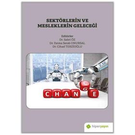 Sektörlerin ve Mesleklerin Geleceği - Sabri Öz