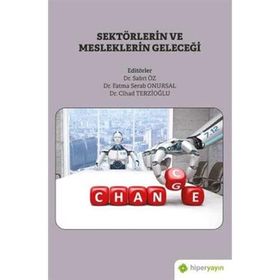 Sektörlerin ve Mesleklerin Geleceği - Sabri Öz