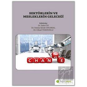 Sektörlerin ve Mesleklerin Geleceği - Sabri Öz