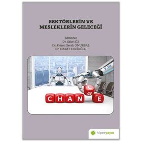 Sektörlerin ve Mesleklerin Geleceği - Sabri Öz