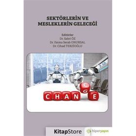 Sektörlerin ve Mesleklerin Geleceği - Sabri Öz