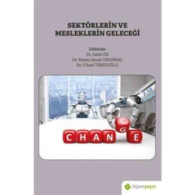 Sektörlerin ve Mesleklerin Geleceği - Sabri Öz