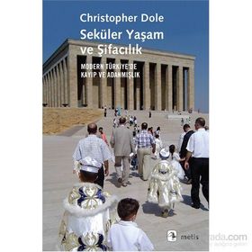 Seküler Yaşam ve Şifacılık - Christopher Dole