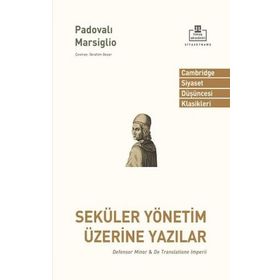Seküler Yönetim Üzerine Yazılar - Padovalı Marsiglio