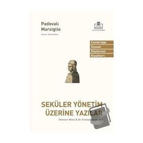 Seküler Yönetim Üzerine Yazılar - Padovalı Marsiglio