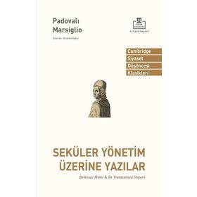 Seküler Yönetim Üzerine Yazılar - Padovalı Marsiglio