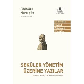 Seküler Yönetim Üzerine Yazılar - Padovalı Marsiglio