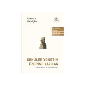 Seküler Yönetim Üzerine Yazılar - Padualı Marsiglio