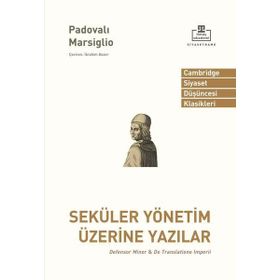 Seküler Yönetim Üzerine Yazılar - Padualı Marsiglio