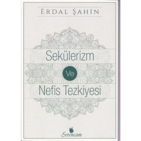 Sekülerizm ve Nefis Tezkiyesi - Funda Erdal Şahin