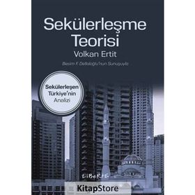 Sekülerleşme Teorisi - Volkan Ertit