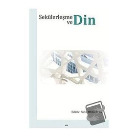 Sekülerleşme ve Din / Nebi Mehdiyev