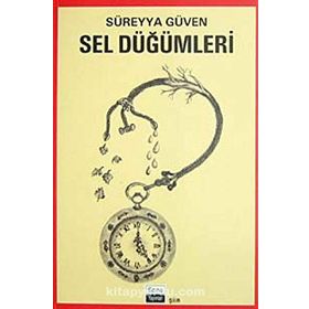 SEL DÜĞÜMLERİ - SÜREYYA GÜVEN