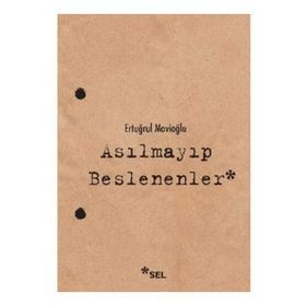 Sel Yayıncılık Asılmayıp Beslenenler