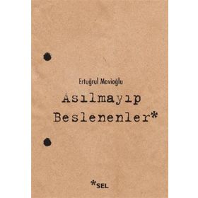 Sel Yayıncılık Asılmayıp Beslenenler