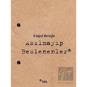Sel Yayıncılık Asılmayıp Beslenenler