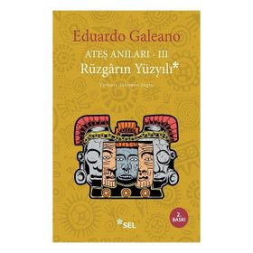 Sel Yayıncılık Ateş Anıları III - Rüzgarın Yüzyılı