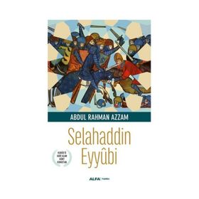 Selahaddin Eyyübi - Abdul Rahman Azzam