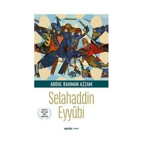 Selahaddin Eyyübi - Abdul Rahman Azzam