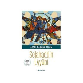 Selahaddin Eyyübi - Abdul Rahman Azzam