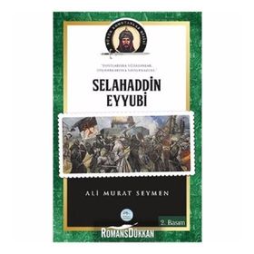 Selahaddin Eyyubi - Büyük Komutanlar Dizisi - Ali Murat Seymen