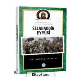 Selahaddin Eyyubi - Büyük Komutanlar Dizisi - Ali Murat Seymen