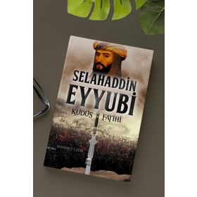 Selahaddin Eyyubi - Büyük Komutanlar Dizisi - Ali Murat Seymen