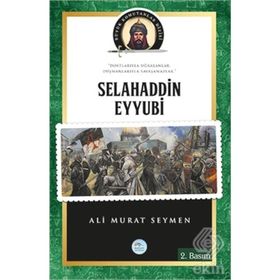 Selahaddin Eyyubi - Büyük Komutanlar Dizisi - Ali Murat Seymen