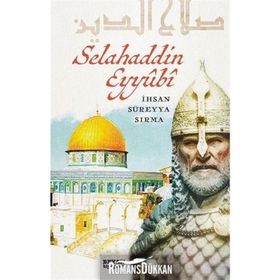 Selahaddin Eyyubi - İhsan Süreyya Sırma