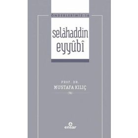 Selahaddin Eyyubi Önderlerimiz-16 - Ensar Neşriyat