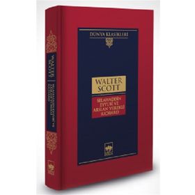 Selahaddin Eyyubi ve Arslan Yürekli Richard - Walter Scott
