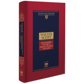 Selahaddin Eyyubi ve Arslan Yürekli Richard - Walter Scott