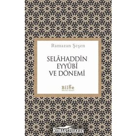 Selahaddin Eyyubi ve Dönemi - Ramazan Şeşen