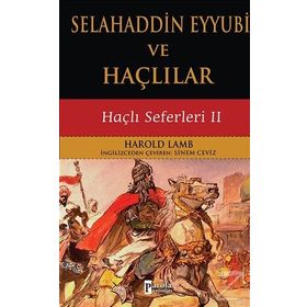 Selahaddin Eyyubi ve Haçlılar - Harold Lamb