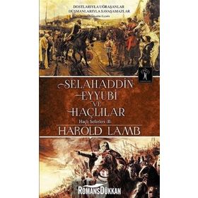 Selahaddin Eyyubi ve Haçlılar - Harold Lamb