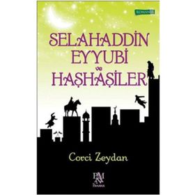 Selahaddin Eyyubi ve Haşhaşiler - Corci Zeydan