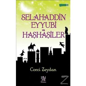 Selahaddin Eyyubi ve Haşhaşiler - Corci Zeydan