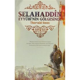 SELAHADDIN EYYÜBİNİN GÖLGESİNDE - THORVALD STENN